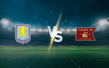 Aston Villa vs Viking FK Preditions & Tips 