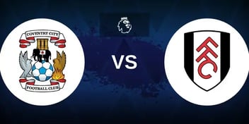 Coventry City vs Fulham Predictions