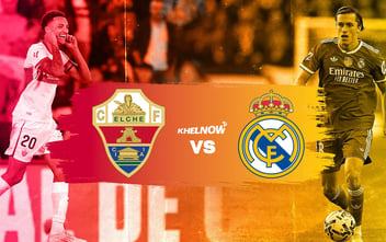 Elche vs Real Madrid
