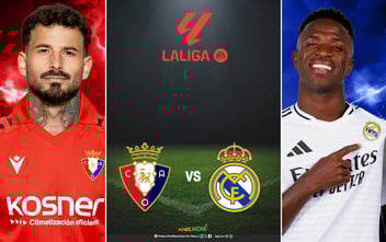 Osasuna vs Real Madrid