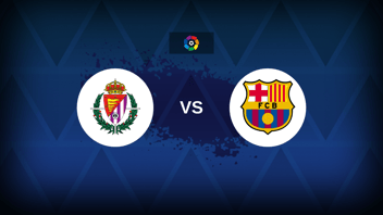 Real Valladolid vs Barcelona