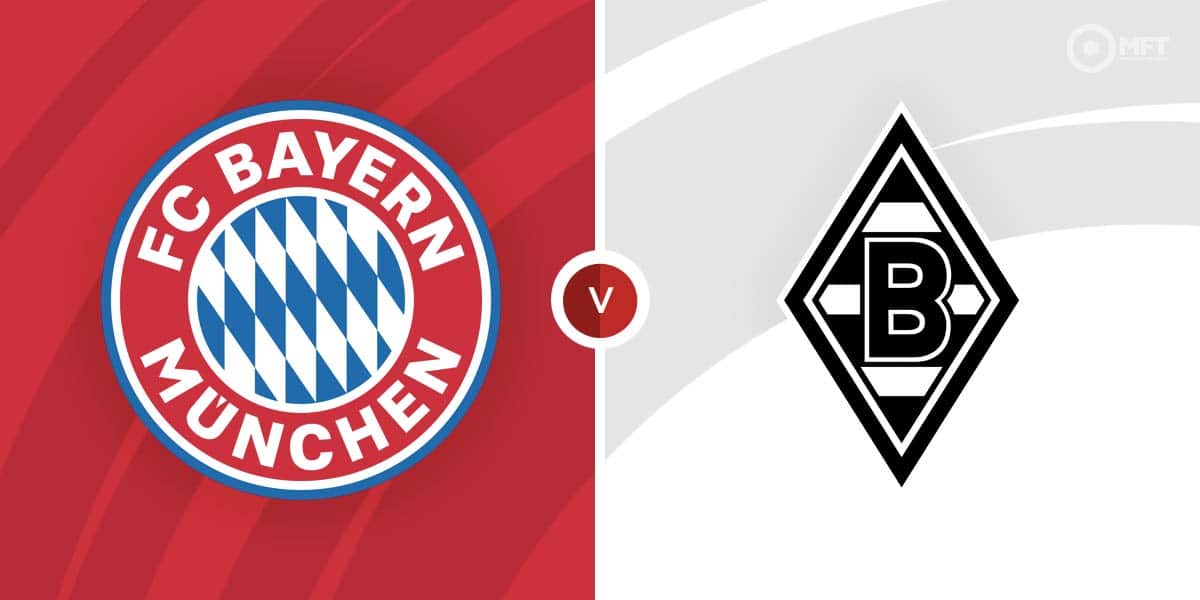 Bayern Munich vs Borussia Mönchengladbach