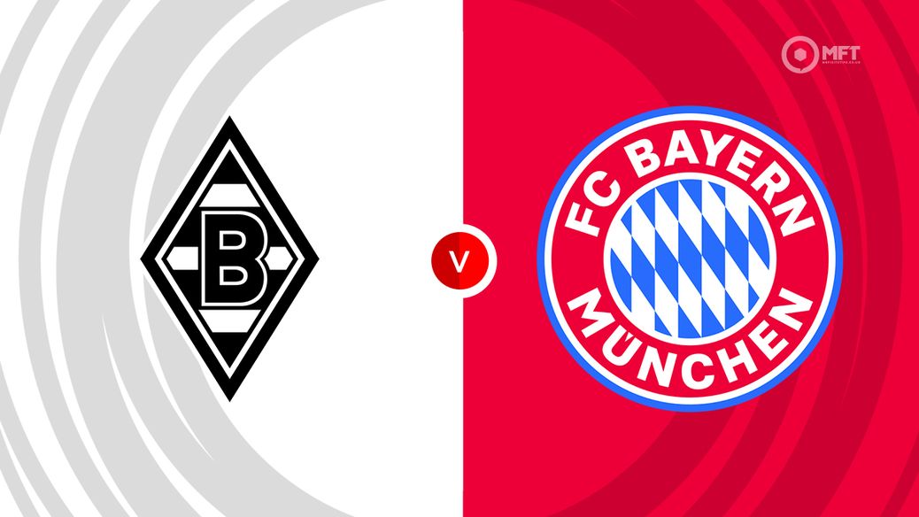 Borussia Mönchengladbach vs Bayern Munich