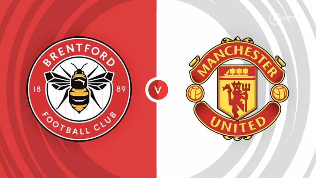 Brentford vs Manchester United