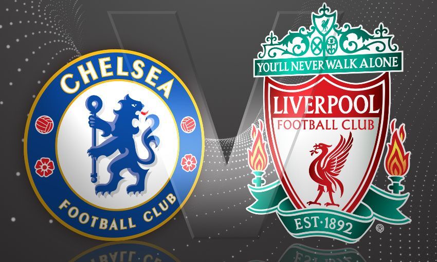 Chelsea vs Liverpool