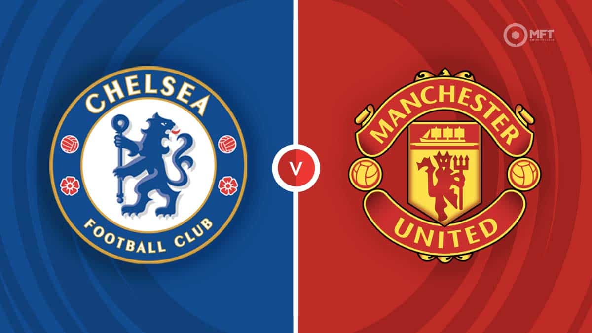 Chelsea vs Manchester United