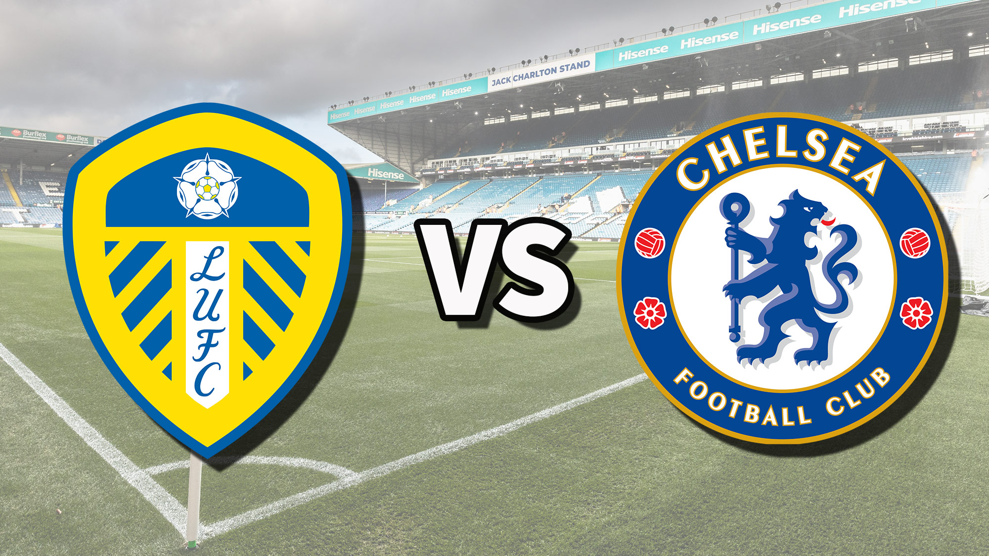 Leeds United vs Chelsea