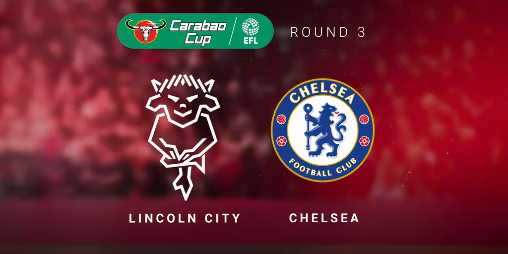 Lincoln City vs Chelsea