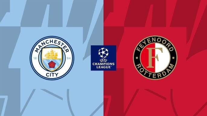 Manchester City vs Feyenoord