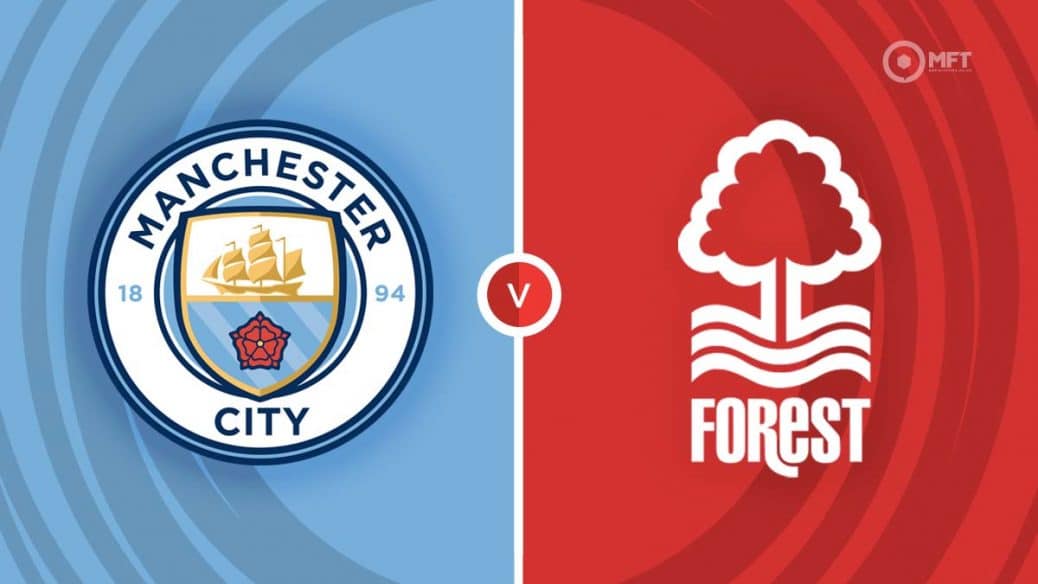 Manchester City vs Nottingham Forest