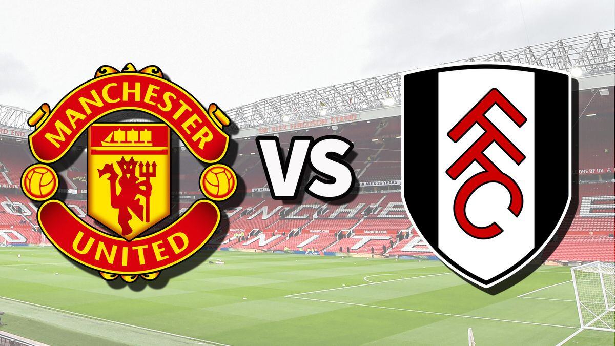 Manchester United VS Fulham