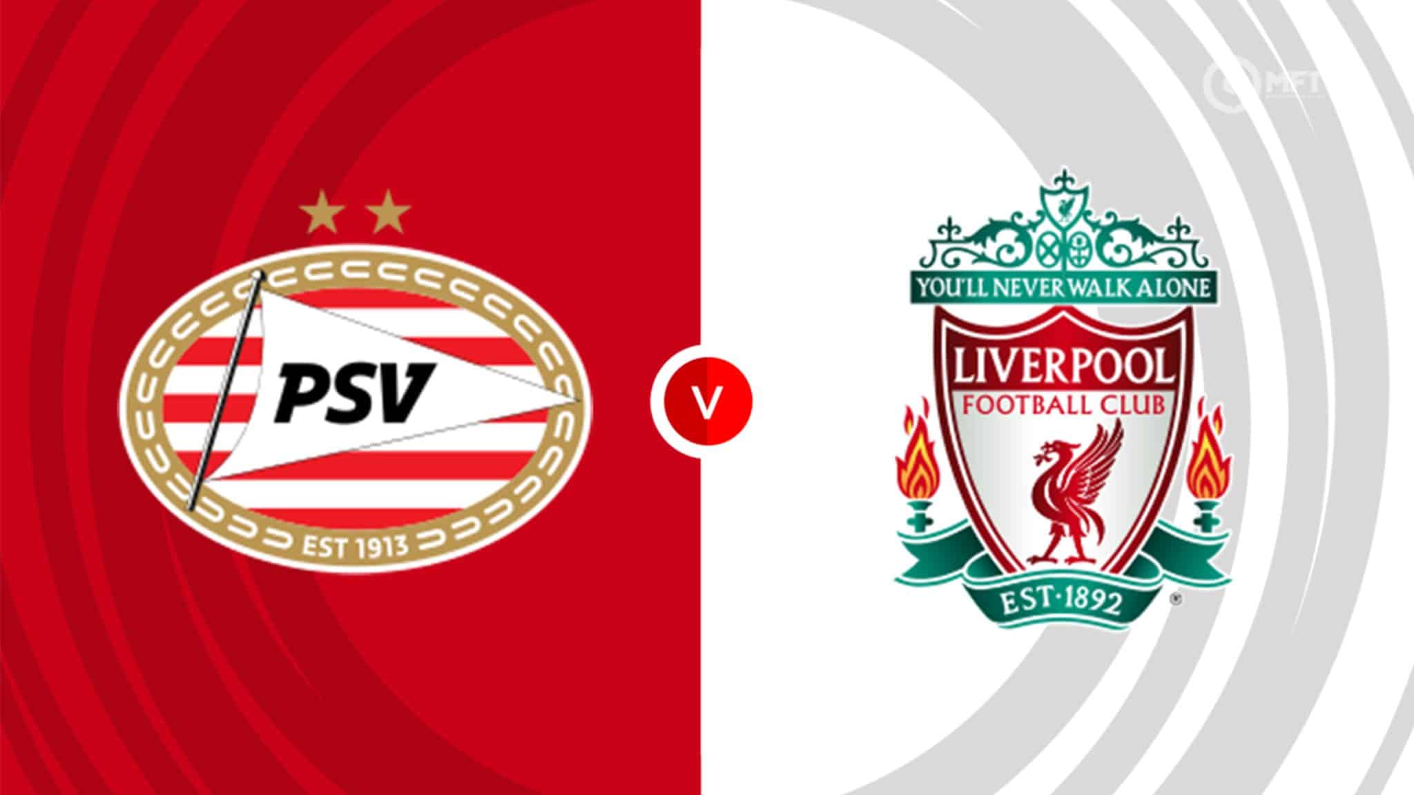 PSV vs Liverpool