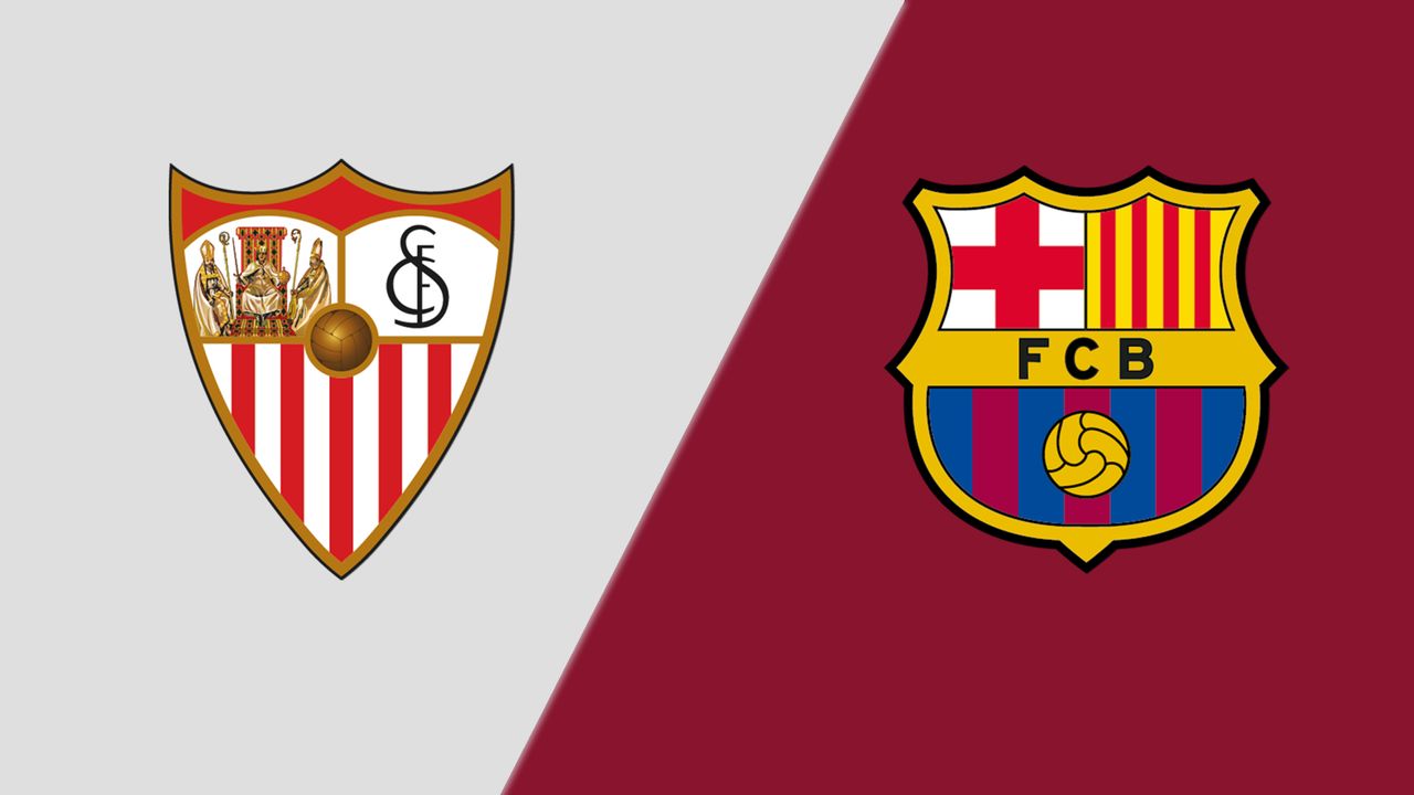 Sevilla vs Barcelona
