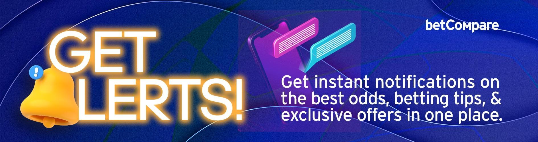 get alerts - betcompare
