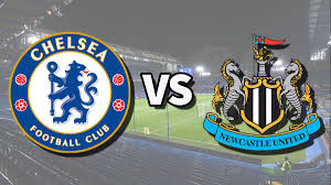 Chelsea vs NewCastle